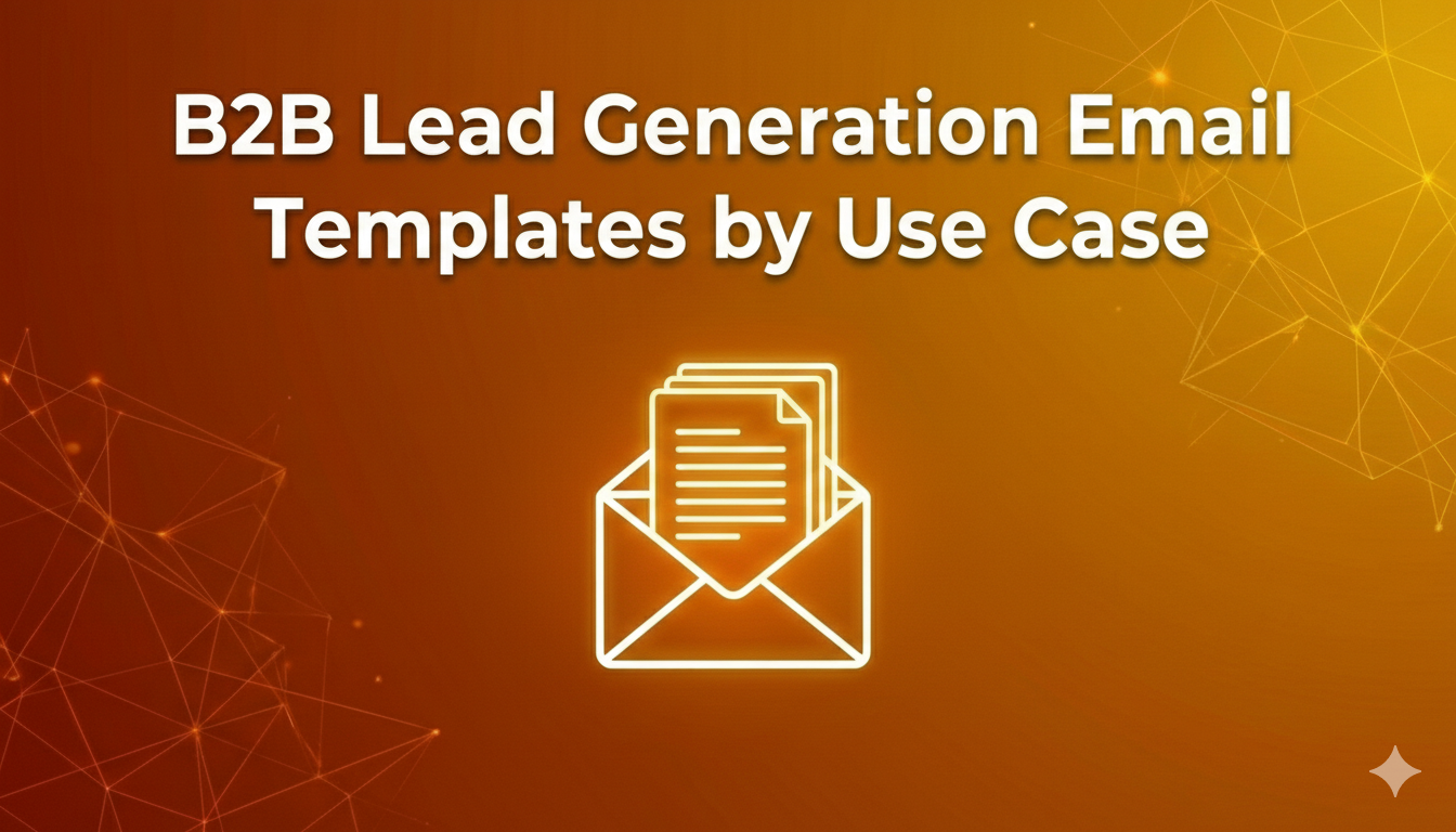 B2B Lead Generation Email Templates by Use Case